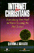 Internet for Christians - Schultze, Quentin J