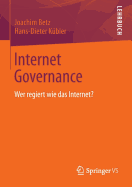 Internet Governance: Wer Regiert Wie Das Internet?