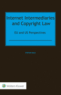 Internet Intermediaries and Copyright Law: EU and US Perspectives