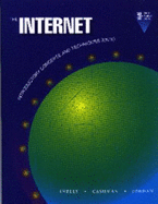 Internet: Intro Concepts & Techn (Unix) - Shelly, Gary B, and Cashman, Thomas J, Dr., and Jordan, Kurt A, Professor