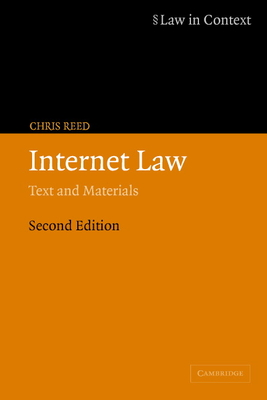 Internet Law: Text and Materials - Reed, Chris