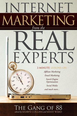 Internet Marketing from the Real Experts - Collins, Shawn, and Ward, Missy