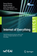 Internet of Everything: Third EAI International Conference, IoECon 2024, Guimar?es, Portugal, September 26-27, 2024, Proceedings