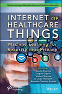 Internet of Healthcare Things: Machine Learning for Security and Privacy