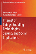 Internet of Things: Enabling Technologies, Security and Social Implications