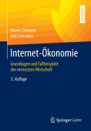 Internet-Okonomie: Grundlagen Und Fallbeispiele Der Vernetzten Wirtschaft