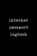 Internet password logbook: Black cover password notebook - 110 pages - Alphabetical order - 6 x 9 inches