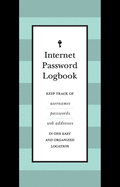 Internet Password Logbook (Black Leatherette): Keep Track of Usernames, Passwords, Web Addresses in One Easy and Organized Location