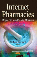 Internet Pharmacies: Rogue Sites & Safety Measures