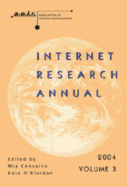 Internet Research Annual: Selected Papers from the Association of Internet Researchers Conference 2005, Volume 4