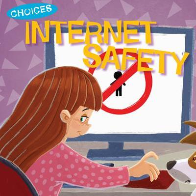 Internet Safety - Moore-Mallinos, Jennifer