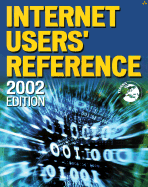 Internet User's Reference: 2002 Edition - TERENA, and Isaacs, Terena, and Isaacs, Margaret