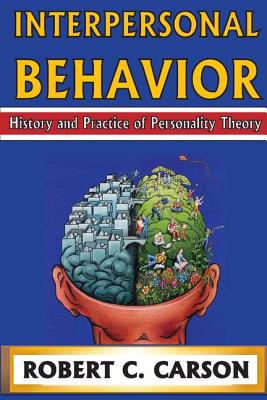 Interpersonal Behavior: History and Practice of Personality Theory - Netanyahu, Benjamin (Editor)