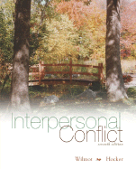 Interpersonal Conflict - Wilmot, William W, Professor, and Hocker, Joyce L