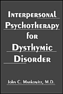Interpersonal Psychotherapy for Dysthymic Disorder