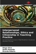 Interpersonal Relationships, Ethics and Citizenship in Teaching Practice