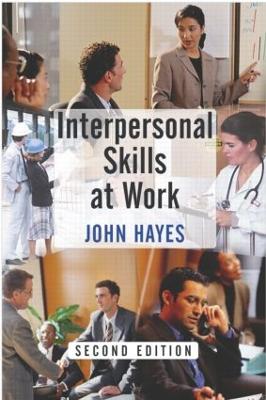 Interpersonal Skills at Work - Hayes, John, Mr.