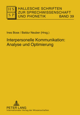 Interpersonelle Kommunikation: Analyse Und Optimierung - Anders, Lutz Christian (Editor), and Hirschfeld, Ursula (Editor), and Krech, Eva-Maria (Editor)