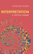 Interpretation: A Critical Primer