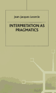 Interpretation as Pragmatics