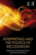 Interpreting and the Politics of Recognition