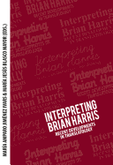 Interpreting Brian Harris: Recent Developments in Translatology