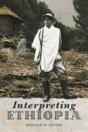 Interpreting Ethiopia: Observations of Five Decades