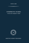 Interpreting Husserl: Critical and Comparative Studies