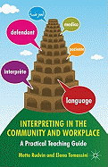 Interpreting in the Community and Workplace: A Practical Teaching Guide