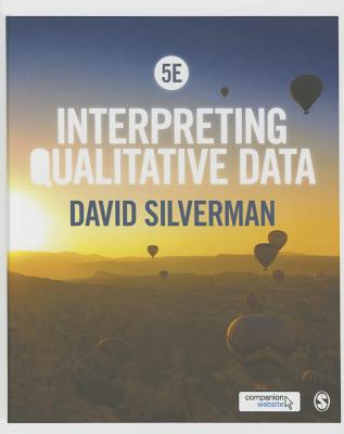 Interpreting Qualitative Data - Silverman, David