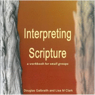 Interpreting Scripture: A Workbook for Small Groups