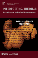 Interpreting the Bible: Introduction to Biblical Hermeneutics