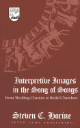 Interpretive Images in the Song of Songs: from Wedding Chariots to Bridal Chambers
