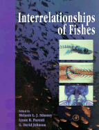 Interrelationships of Fishes - Stiassny Melanie L J (Editor), and Parenti, Lynne R (Editor), and Johnson, G David (Editor)