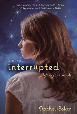 Interrupted: A Life Beyond Words - Coker, Rachel