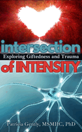 Intersection of Intensity: Exploring Giftedness and Trauma