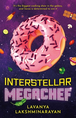 Interstellar Megachef - Lakshminarayan, Lavanya