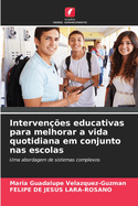 Intervenes educativas para melhorar a vida quotidiana em conjunto nas escolas