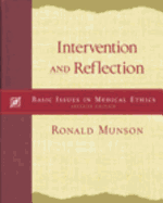 Intervention and Reflection: Basic Issues in Medical Ethics