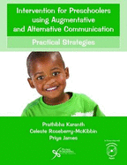 Intervention for Preschoolers Using Augmentative and Alternative Communication: Practical Strategies