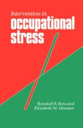 Intervention in Occupational Stress: A Handbook of Counselling for Stress at Work