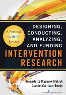 Intervention Research: Designing, Conducting, Analyzing, and Funding