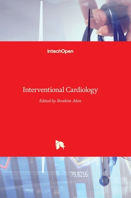 Interventional Cardiology - Akin, Ibrahim (Editor)