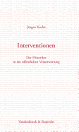 Interventionen: Der Historiker in Der Offentlichen Verantwortung