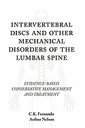 Intervertebral Discs and Other Mechanical Disorders of the Lumbar Spine: Evidence-Based Conservative Management and Treatment