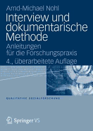 Interview Und Dokumentarische Methode: Anleitungen Fur Die Forschungspraxis
