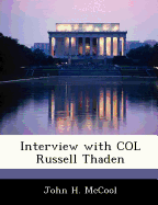 Interview with Col Russell Thaden