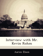 Interview with Mr. Kevin Rohm