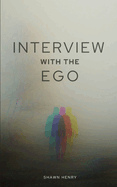 Interview With The Ego