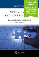 Interviewing and Investigating: Essential Skills for the Paralegal [Connected Ebook]